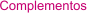 Complementos