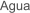 Agua