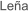 Leña