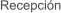 Recepción