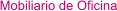 Mobiliario de Oficina