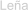 Leña